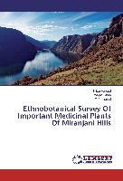Ethnobotanical Survey Of Important Medicinal Plants Of Miranjani Hills