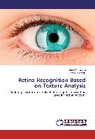 Retina Recognition Based on Texture Analysis