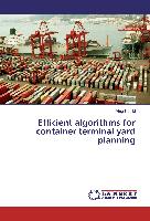 Efficient algorithms for container terminal yard planning