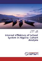 Internal Efficiency of School System in Nigeria: Cohort Analysis