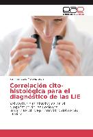 Correlación cito-histológica para el diagnóstico de las LIE
