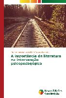 A importância da literatura na intervenção psicopedagógica