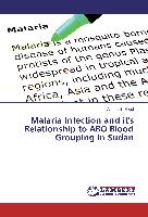 Malaria Infection and it's Relationship to ABO Blood Grouping in Sudan