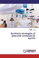 Synthetic strategies of potential antimalarial agents