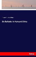 Sly Ballades in Harvard China