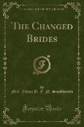 The Changed Brides (Classic Reprint)