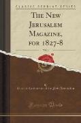 The New Jerusalem Magazine, for 1827-8, Vol. 1 (Classic Reprint)