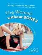 The Woman without Bones