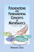 Foundations and Fundamental Concepts of Mathematics