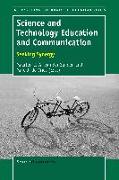 Science and Technology Education and Communication: Seeking Synergy