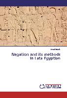 Negation and its methods in Late Egyptian