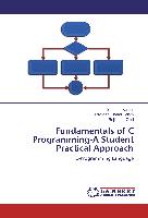 Fundamentals of C Programming-A Student Practical Approach