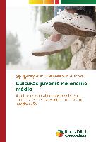 Culturas juvenis no ensino médio