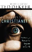 The Slumber of Christianity (International Edition)