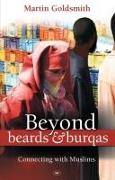 Beyond Beards and Burqas: Connecting with Muslims