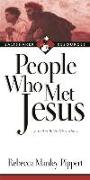 PEOPLE WHO MET JESUS