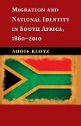 Migration and National Identity in South Africa, 1860-2010