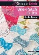 20 to Stitch: One-Patch Quilts