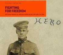 Fighting for Freedom: National Museum of African American History and Culture