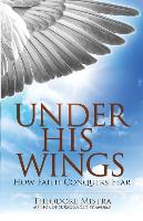 UNDER HIS WINGS