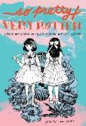 So Pretty / Very Rotten: Comics and Essays on Lolita Fashion and Cute Culture