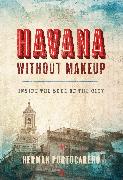 Havana Without Makeup