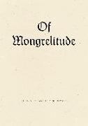 OF MONGRELITUDE