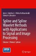 Spline and Spline Wavelet Methods with Applications to Signal and Image Processing