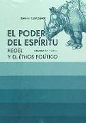 El poder del espíritu : Hegel y el êthos político