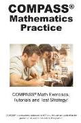 Compass Mathematics Practice: Math Exercises, Tutorials and Multiple Choice Strategies