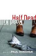 HALF DEAD ROADKILL