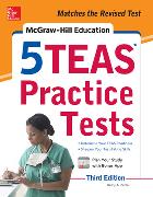 McGraw-Hill Education 5 Teas Practice Tests, Third Edition