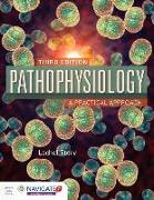 Pathophysiology: A Practical Approach: A Practical Approach [With Access Code]