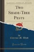 Two Shade-Tree Pests (Classic Reprint)