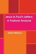 Jesus in Paul's Letters