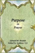 PURPOSE IN PRAYER