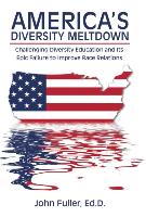 America's Diversity Meltdown