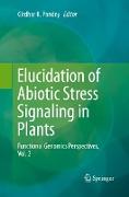 Elucidation of Abiotic Stress Signaling in Plants