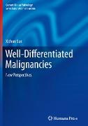 Well-Differentiated Malignancies