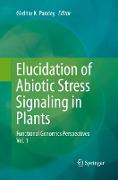 Elucidation of Abiotic Stress Signaling in Plants