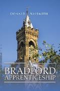 A Bradford Apprenticeship