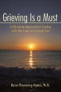 GRIEVING IS A MUST