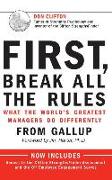 First, Break All the Rules: What the World's Greatest Managers Do Differently