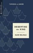 Deserting the King