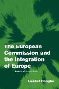 The European Commission and the Integration of Europe