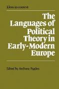 The Languages of Political Theory in Early-Modern Europe
