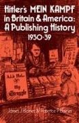 Hitler's Mein Kampf in Britain and America: A Publishing History 1930-39