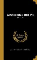 LAT-AB URBE CONDITA LIBRI I-IV