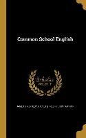 COMMON SCHOOL ENGLISH