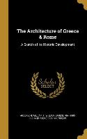 The Architecture of Greece & Rome: A Sketch of Its Historic Development